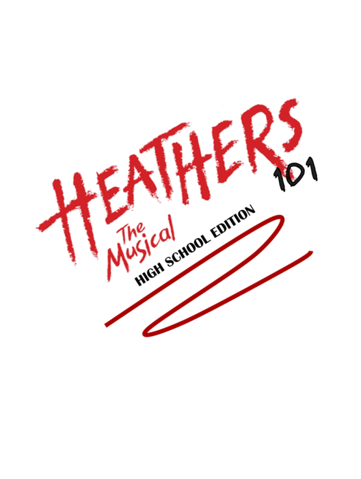Heathers 101: The Musical (High School Edition) at JJ Pearce High
